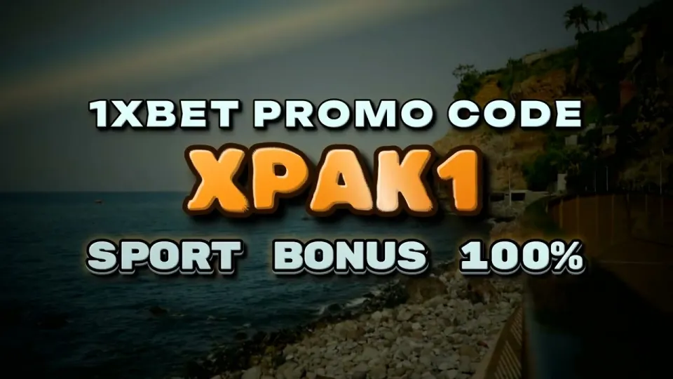 1xBet Full Guide, Registration, Promo Code XPAK1 and the +100% First Deposit Bonus